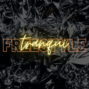 ดาวน์โหลดและฟังเพลง Freestyle Tranqui พร้อมเนื้อเพลงจาก The Mastersound