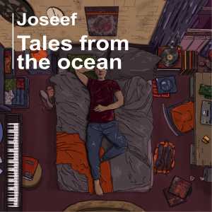 Listen to Tales from the Ocean song with lyrics from Joseef