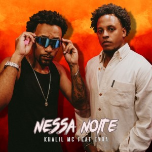 Khalil Mc的专辑Nessa Noite (Explicit)