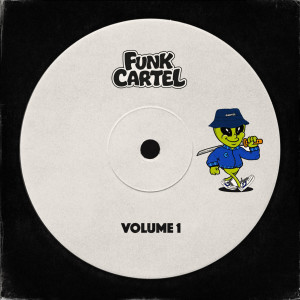 Funk Cartel的專輯Cartel Cuts Vol. 1 (Radio Edit)