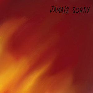 Listen to jamais sorry (其他) song with lyrics from ZGR