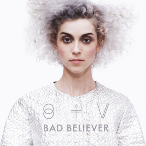收聽St. Vincent的Bad Believer歌詞歌曲
