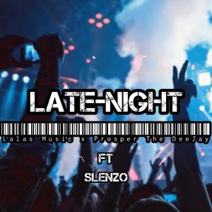 Late night (feat. Prosper the djy & Slenzo)