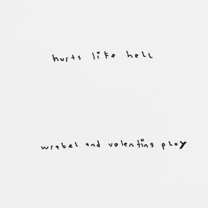 Dengarkan hurts like hell lagu dari Wrabel dengan lirik