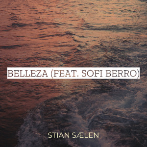 Listen to Belleza song with lyrics from Stian Sælen