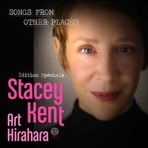 Stacey Kent的专辑Songs from Other Places (Special Edition)