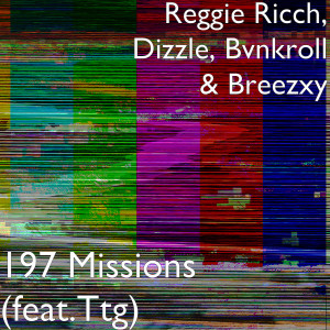 收听Reggie Ricch的197 Missions (Explicit)歌词歌曲