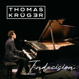 Album Indecision from Thomas Krüger