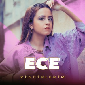 Ece的專輯Zincirlerim