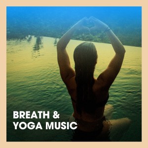 The Yoga Mantra and Chant Music Project的专辑Breath & Yoga Music