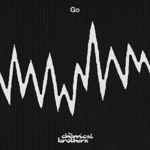 收聽The Chemical Brothers的Go (Extended Mix)歌詞歌曲