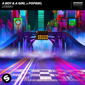 ดาวน์โหลดและฟังเพลง Lessgo พร้อมเนื้อเพลงจาก A Boy & A Girl