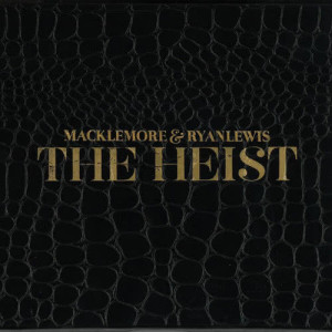 อัลบัม The Heist ศิลปิน Macklemore & Ryan Lewis