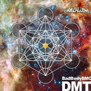 อัลบัม Dmt EP ศิลปิน BadBwoy BMC