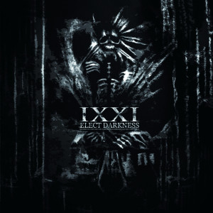 ดาวน์โหลดและฟังเพลง Elect Darkness พร้อมเนื้อเพลงจาก IXXI