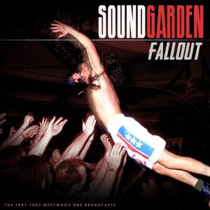 Soundgarden的專輯Fallout (Live)