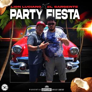 อัลบัม Party Fiesta (feat. El Sargento) [Explicit] ศิลปิน Lion Luciano