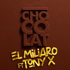 El Miliaro的专辑Chocolat