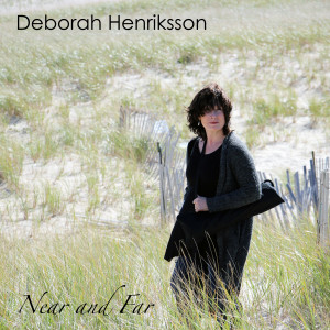 Album Near and Far from Deborah Henriksson