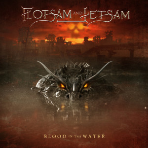 Album Blood in the Water oleh Flotsam and Jetsam