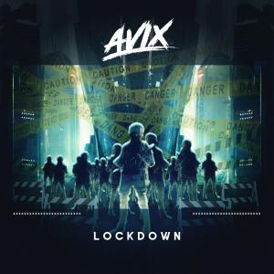 收聽Avix的Lockdown歌詞歌曲