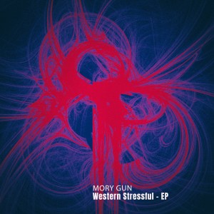 อัลบัม Western Stressful - EP ศิลปิน Mory Gun