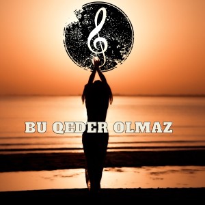 Listen to Bu Qədər Olmaz song with lyrics from Nur Ceferli