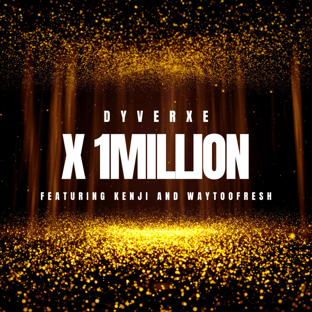 x1Million (feat. Kenji & waytoofresh) (Explicit)