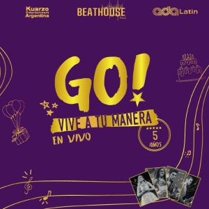 อัลบัม Go! Vive A Tu Manera (En Vivo - 5 Años) ศิลปิน Original Cast of Go! Vive A Tu Manera