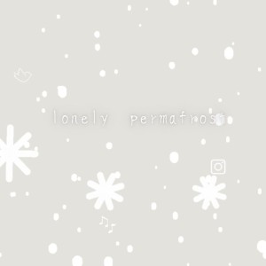 Listen to lonely permafrost (feat. 初音ミク) song with lyrics from YasJa