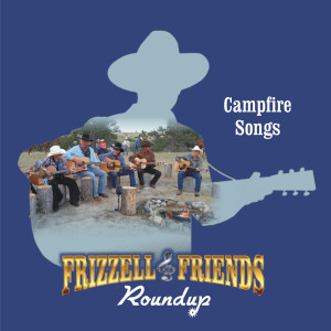 อัลบัม Frizzell & Friends Roundup Campfire Songs (Live) ศิลปิน David Frizzell