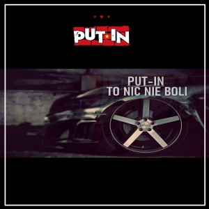 Put-In的专辑To nic nie boli (Explicit)