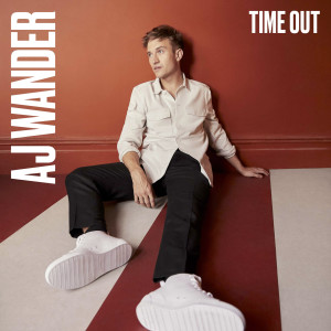 收聽AJ Wander的Time Out歌詞歌曲