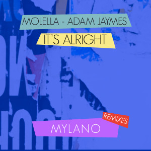 Molella的專輯It's Alright (Mylano Remixes)