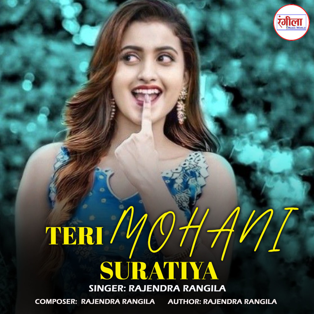 teri mohani suratiya
