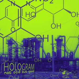 Album Not Acid but Good oleh Hologram