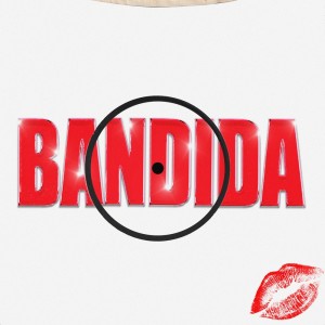 Album Bandida (Explicit) from MichaelBM