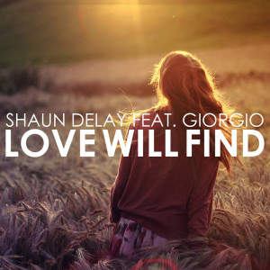 Shaun Delay的專輯Love Will Find (feat. Giorgio)