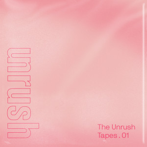 Album The Unrush Tapes 01 - Requiems for Refuge from Various