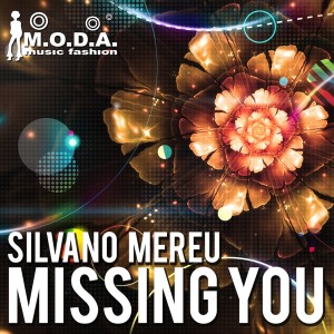 收聽Silvano Mereu的Missing You (Original Mix)歌詞歌曲