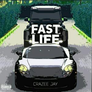 Listen to Fast Life (Explicit) song with lyrics from Crazee jay