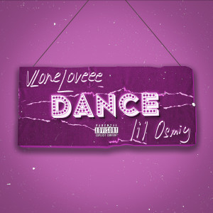 Listen to Dance (Explicit) song with lyrics from Lil Osmiy