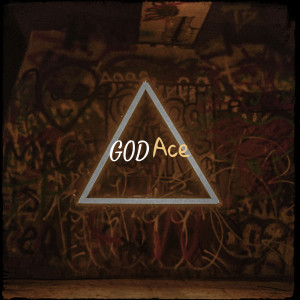 Listen to God (Explicit) song with lyrics from AcE