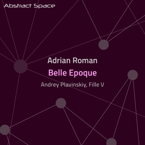 ดาวน์โหลดและฟังเพลง Belle Epoque พร้อมเนื้อเพลงจาก Adrian Roman