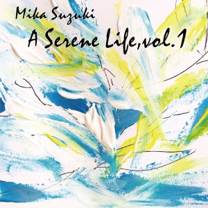 ดาวน์โหลดและฟังเพลง A Quiet Life พร้อมเนื้อเพลงจาก Mika Suzuki