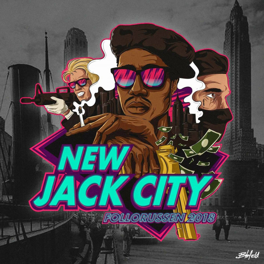 New Jack City 2018 (Follorussen) (Explicit)