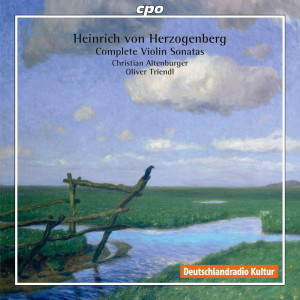 อัลบัม Herzogenberg: Complete Violin Sonatas ศิลปิน Christian Altenburger