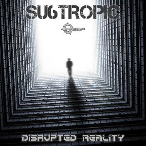 Su6tropic的專輯Disrupted Reality (Explicit)