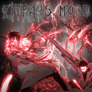 Listen to Zitraks Mode (Explicit) song with lyrics from Shuaneri