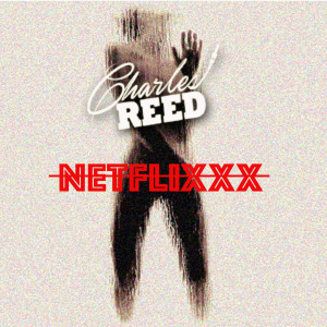 Album Netflixxx from Charles Reed